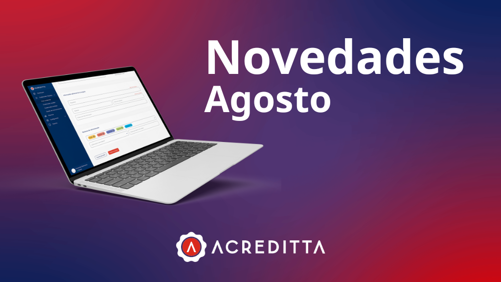 Novedades de la Plataforma Acreditta en agosto 2024